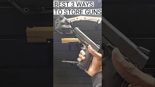 Gun Storage 101