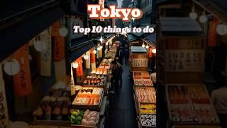 TOKYO  10 Epic Things To Do (Don’t Miss #2!)