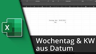 Excel Wochentag aus Datum | Kalenderwoche aus Datum  Tutorial