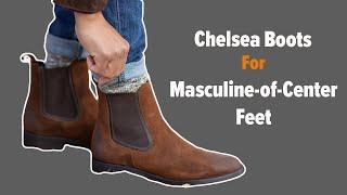 Chelsea Boots for Masculine of Center Feet | Non-Binary Fashion