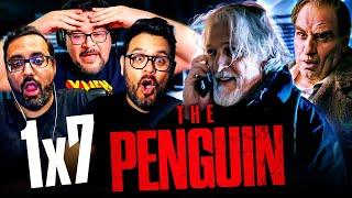 THE PENGUIN EPISODE 7 REACTION! 1x7 Breakdown & Review | DC • The Batman • Colin Farrell