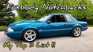 MY TOP 3 FOXBODY COUPES | Ford Mustangs | Notchback