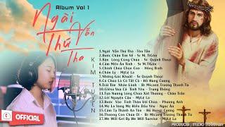 Album Vol 1 -  Ngài Vẫn Thứ Tha || Kim Tuyến || Studio Thánh Ca