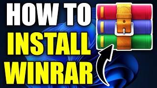 How To Download & Install WinRAR On Windows 10/11 - Easy Guide