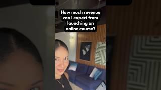 How much revenue can I expect from launching an online course?