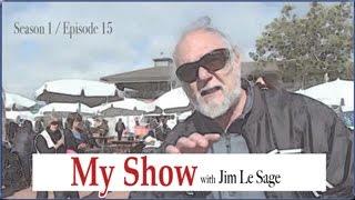 My Show with James Le Sage Season 1 Episode 15