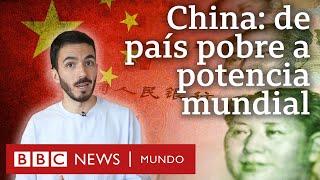 Cómo China pasó de ser un país pobre y rural a una superpotencia mundial| BBC Mundo