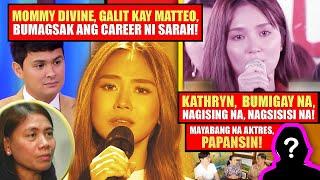 SARAH, MALIGAYA KAY MATTEO, PERO ANYARE SA CAREER?KATHRYN, NAKAWALA SA HAWLA NI DANIEL!