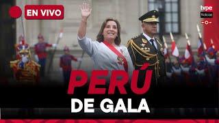 Perú de Gala EN VIVO por Fiestas Patrias en TVPerú Noticias hoy 28 de julio del 2024