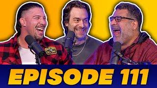 The Golden Hour #111 |  HATE SELLS w/ Brendan Schaub, Chris D'Elia, and Erik Griffin