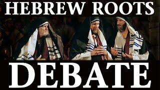 Hebrew Roots Debate: Return of the Pharisees