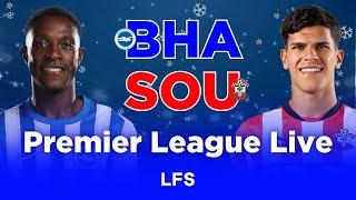 BRIGHTON 1-1 SOUTHAMPTON | PREMIER LEAGUE LIVE WATCHALONG COMMENTARY