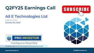 All E Technologies Ltd. | Q2FY25 | Earnings Conference Call | ProInvestor AI