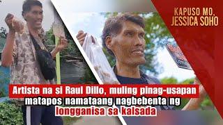 Artista na si Raul Dillo, namataang nagbebenta ng longganisa sa kalsada! | Kapuso Mo, Jessica Soho