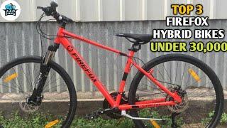 Top 3 Firefox hybrid bikes |-Under 30,000 | 2021 | All About Cycling.