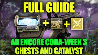 All Week 3 Encore Chests & Catalyst Guide (Choir Of One) Hack The Centaur Triumph