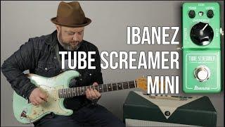 Ibanez Tube Screamer Mini Demo