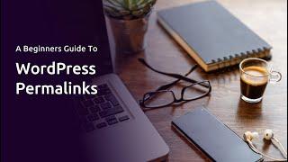 Beginner’s Guide to WordPress Permalinks | DreamHost