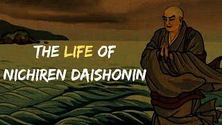 The Life of Nichiren Daishonin | Nichiren Buddhism