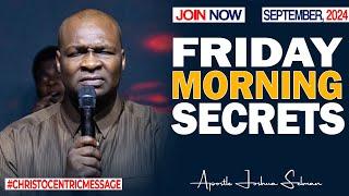 FRIDAY SECRETS, 13TH SEPTEMBER 2024 - Apostle Joshua Selman Commanding Your Morning