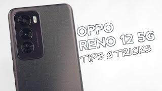 Top 10 Tips And Tricks Oppo Reno 12 5G You Need To Know!