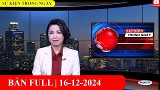 Sự Kiện | 16/12/2024 | FULL#saigontv #sukientrongngay #hoangvy