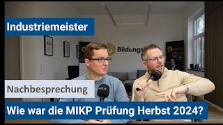 Industriemeister Metall - Nachbesprechung MIKP Herbst 2024