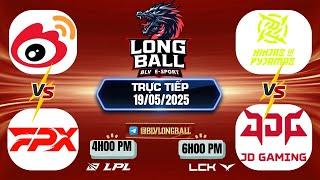 LPL | LPL TIẾNG VIỆT -  TRỰC TIẾP LPL -  VÒNG LOẠI  SPLIT 2 - LPL 2025 - BLV Long Ball - 19/05/2025
