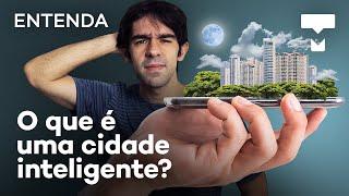 Entenda: o que é uma cidade inteligente ou smart city?