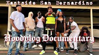 Welcome to San Bernardino, Ca - The Eastside - Documentary Hoodvlog