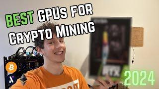 Best GPUs for Crypto Mining in 2024