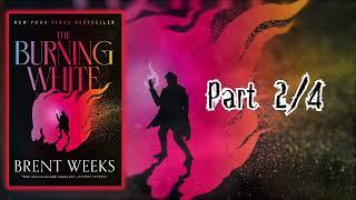 The Burning White by Brent Weeks (Part 2/4)  Audiobooks Shadows of the Prism