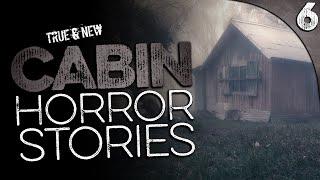 6 TRUE Cabin HORROR Stories