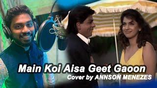 Main Koi Aisa Geet Gaoon (From "Yes Boss") - Cover by Annson Menezes