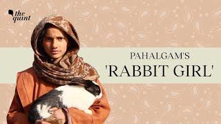 The 'Rabbit Girl' of Pahalgam is Her Nomadic Family's Only Hope | The Quint