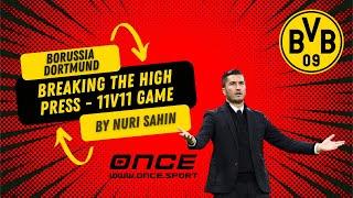 Breaking the High Press - 11v11 game by Nuri Sahin | Borussia Dortmund