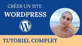 Créer un SITE WordPress - Tuto débutant COMPLET (2023)