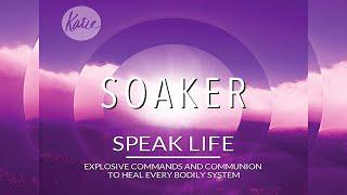 Speak Life Soaker // Katie Souza Audio Series Taster