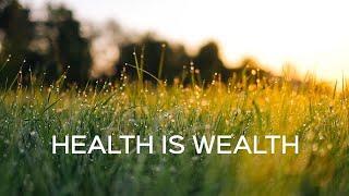 HEALTH is WEALTH