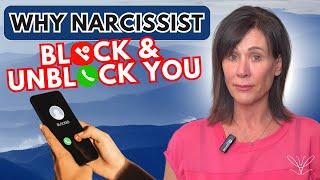 10 Reasons A Narcissist Keeps Blocking You!