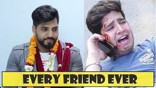 EVERY FRIEND EVER || JaiPuru