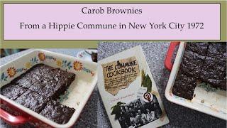 The Commune Cookbook (1972) Hippie Cooking in a New York City Commune (and we make Carob Brownies!)