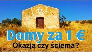 Domy za 1 EURO!!! Ściema czy okazja życia? Włochy