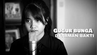 Gugur Bunga Di Taman Bakti (Cover) by Hanin Dhiya