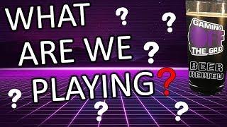 What We Are Playing Now | Gaming Off The Grid