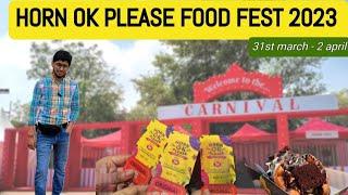 Wonderland of Foodie's  || Horn ok please 2023  || JLN Stadium Delhi || Food Festival In Delhi