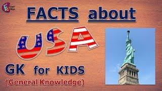 Facts / Information about USA for Kids - GK for Kids, Students - General Knowledge