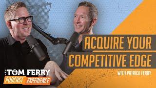 Acquire Your Competitive Edge with Patrick Ferry