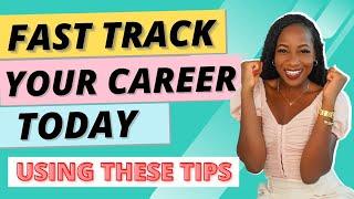 Career Development: How to Fast Track your Career