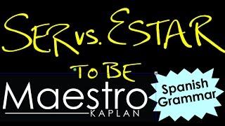 SER vs ESTAR: How, When and Why to use TO BE